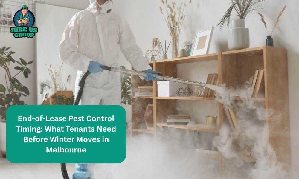 End-of-Lease Pest Control Timing: What Tenants Need Before Winter Moves in Melbourne